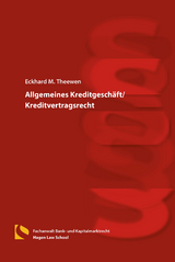 Allgemeines Kreditgeschäft/Kreditvertragsrecht - Theewen, Eckhard M.