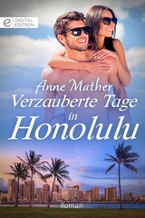 Verzauberte Tage in Honolulu - Anne Mather