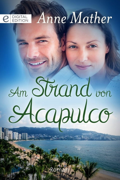 Am Strand von Acapulco - Anne Mather