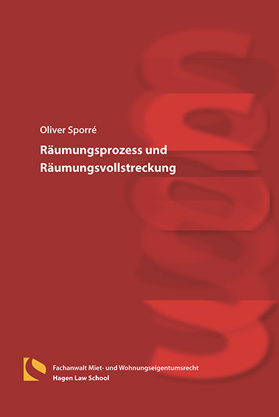 R&auml;umungsprozess und R&auml;umungsvollstreckung - Oliver Sporr&eacute;