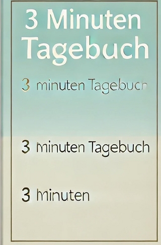 3 Minuten Tagebuch