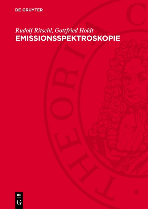 Emissionsspektroskopie - Rudolf Ritschl, Gottfried Holdt