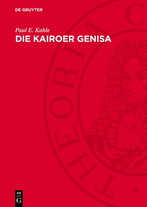 Die Kairoer Genisa - Paul E. Kahle