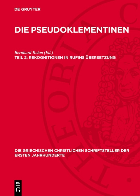 Die Pseudoklementinen / Rekognitionen in Rufins &Uuml;bersetzung - 
