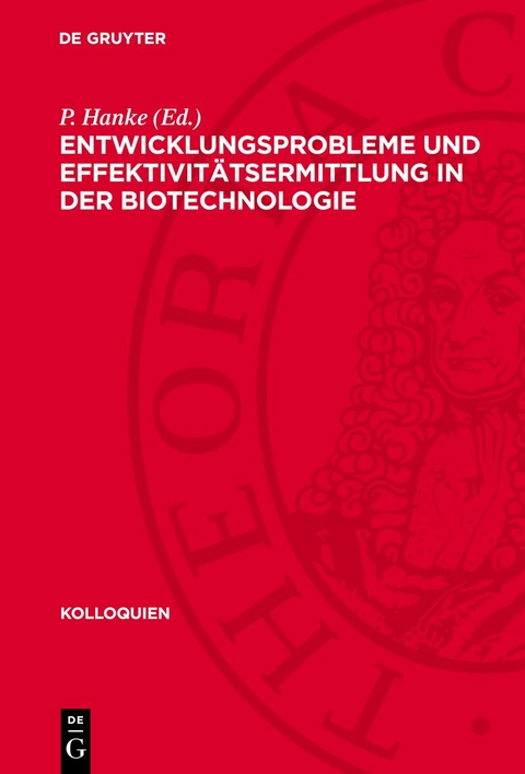 Entwicklungsprobleme und Effektivitätsermittlung in der Biotechnologie - 