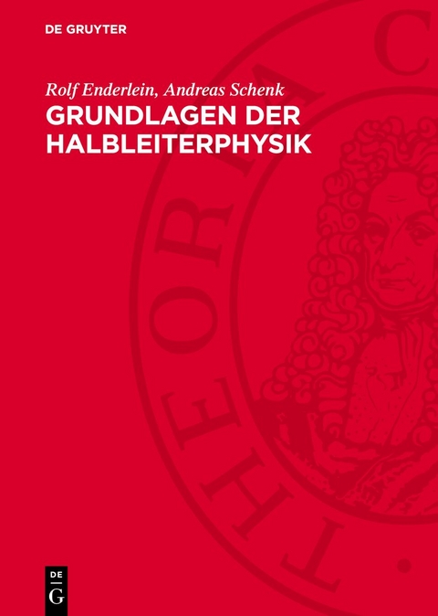 Grundlagen der Halbleiterphysik - Rolf Enderlein, Andreas Schenk