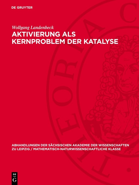 Aktivierung als Kernproblem der Katalyse - Wollgang Landenbeck