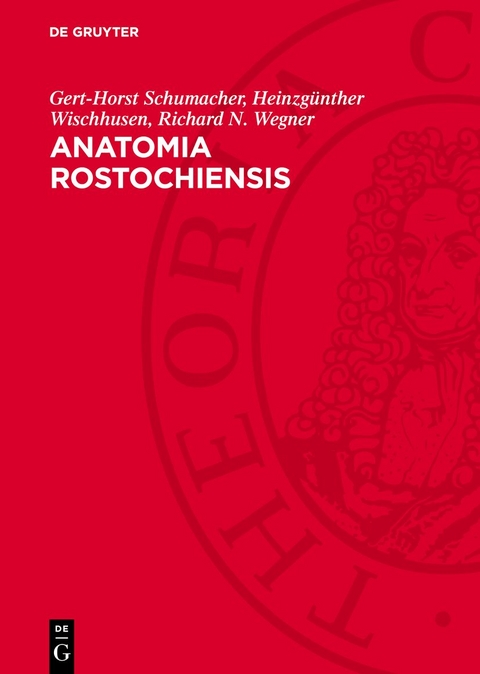 Anatomia Rostochiensis - Gert-Horst Schumacher, Heinzg&uuml;nther Wischhusen, Richard N. Wegner