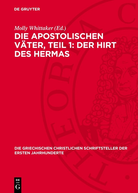 Die apostolischen V&auml;ter, Teil 1: Der Hirt des Hermas - 
