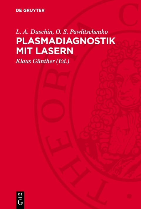 Plasmadiagnostik mit Lasern - L. A. Duschin, O. S. Pawlitschenko