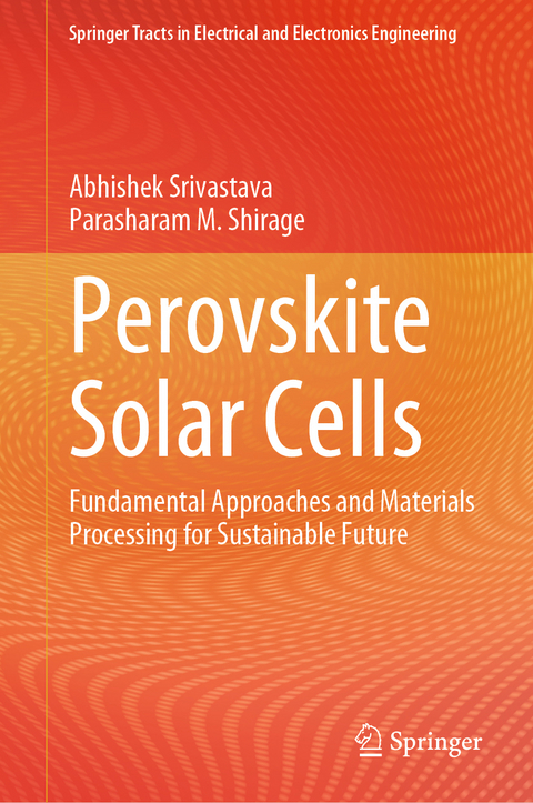 Perovskite Solar Cells - Abhishek Srivastava, Parasharam M. Shirage