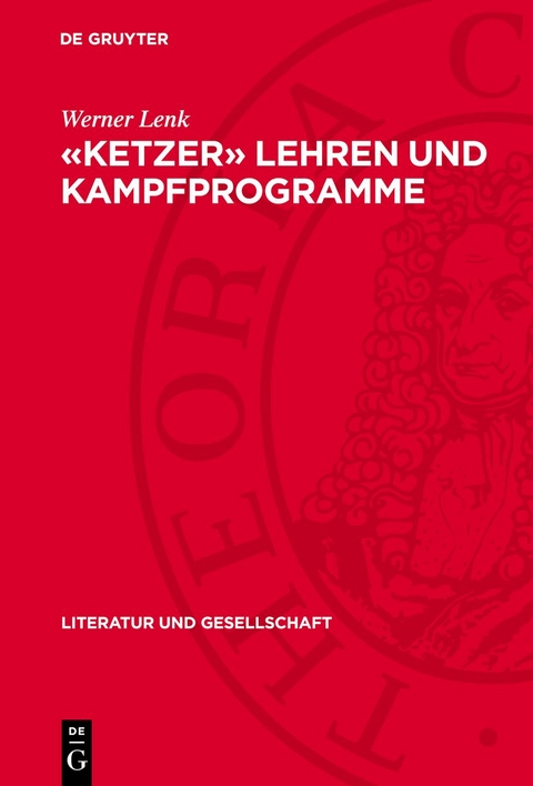 &laquo;Ketzer&raquo; lehren und Kampfprogramme - Werner Lenk
