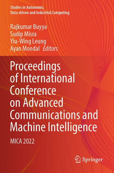 Proceedings of International Conference on Advanced Communications and Machine Intelligence - 