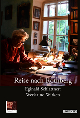 Reise nach Rothberg. Eginald Schlattner: Werk und Wirken - Eginald Schlattner, Edith Konradt, Sigurd Paul Scheichl, Michaela Nowotnick, Daniela Strigl, Traian Pop Traian, Florian Gassner, Sabine Brandt, KARL-MARKUS GAUSS, Christel Wollmann-Fiedler, Wolfgang Schlott, Elmar Schenkel, GABRIELA SONNENBERG, ANDREEA DUMITRU, Christoph Klein, J&uuml;rgen Israel, Matthias Buth, Frieder Schuller, CORD MEIER-KLODT, Gabriella-N&oacute;ra Tar, Radu Carp, William Totok, Rolf L. Willaredt, Isabel Rauscher, Barbara Zeizinger, Gert Weisskirchen, Theo Breuer, Horst Samson