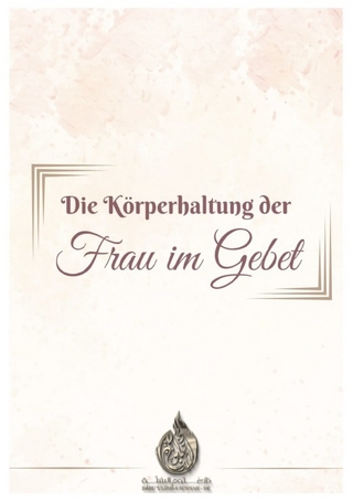 Die Körperhaltung der Frau im Gebet