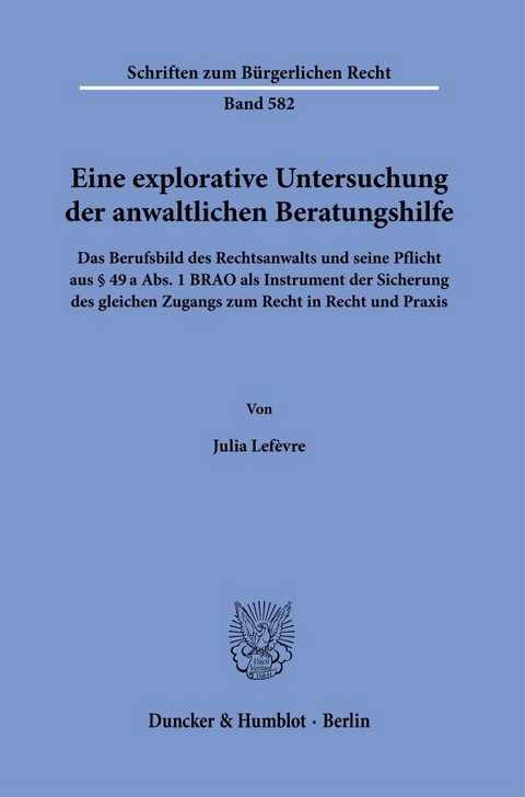 Eine explorative Untersuchung der anwaltlichen Beratungshilfe - Julia Lef&egrave;vre