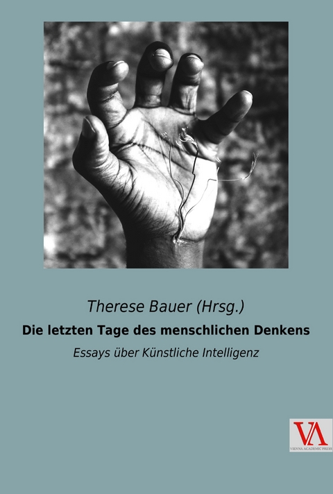 Die letzten Tage des menschlichen Denkens - 