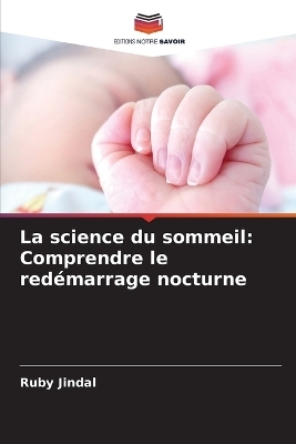 La science du sommeil - Ruby Jindal