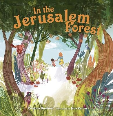 In the Jerusalem Forest - Devora Busheri