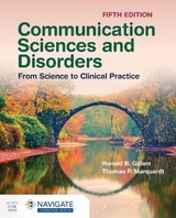 Communication Sciences and Disorders: from Science to Clinical Practice - Gillam, Ronald B.; Marquardt, Thomas P.