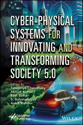 Cyber-Physical Systems for Innovating and Transforming Society 5.0 - 