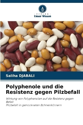 Polyphenole und die Resistenz gegen Pilzbefall - Saliha DJABALI