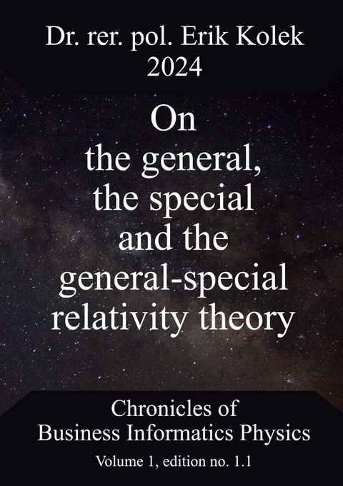 On the general, the special and the general-special relativity theory - Erik Kolek