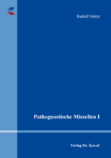 Pathognostische Miszellen I - Rudolf Heinz