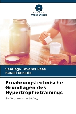 Ernährungstechnische Grundlagen des Hypertrophietrainings