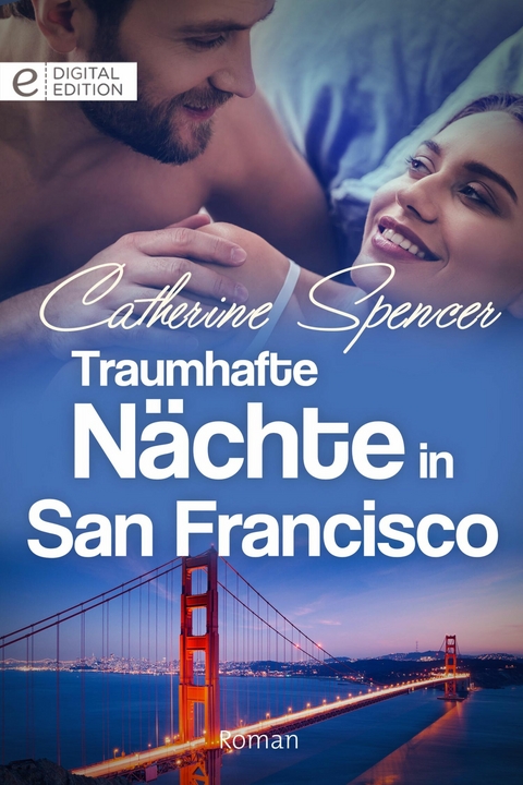Traumhafte N&auml;chte in San Francisco - Catherine Spencer