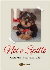 Noi e Spillo - Franca Ansaldo, Carlo Mia