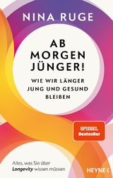 Ab morgen j&uuml;nger! - Nina Ruge