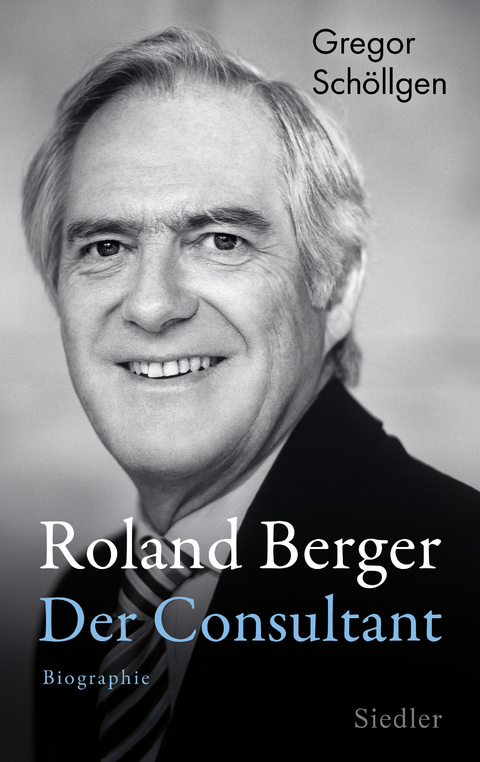 Roland Berger - Gregor Schöllgen