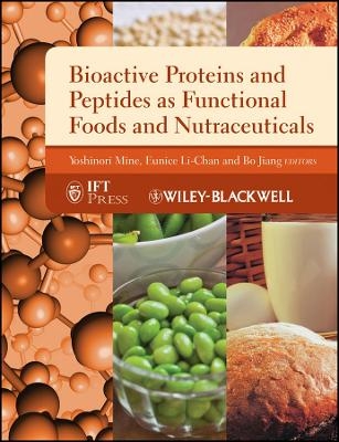 Bioactive Proteins and Peptides as Functional Food s and Nutraceuticals