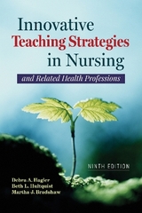 Innovative Teaching Strategies in Nursing and Related Health Professions - Hagler, Debra; Hultquist, Beth L.; Bradshaw, Martha J.