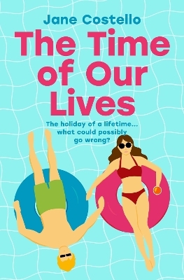 The Time of Our Lives - Jane Costello