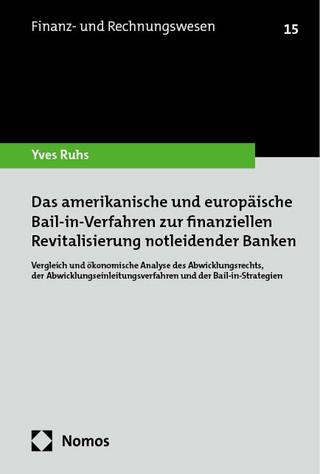 Das amerikanische und europäische Bail-in-Verfahren zur finanziellen Revitalisierung notleidender Banken