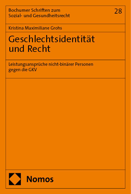 Geschlechtsidentit&auml;t und Recht - Kristina Maximiliane Grohs