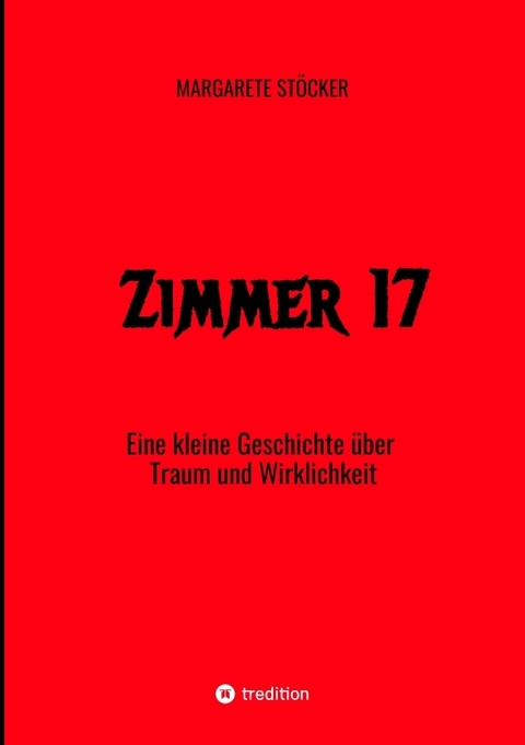 Zimmer 17 - Margarete St&ouml;cker