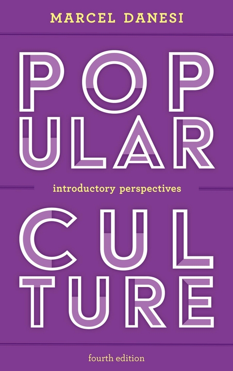 Popular Culture -  Marcel Danesi