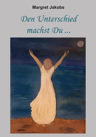 Den Unterschied machst Du ...