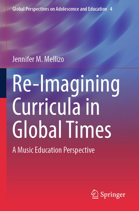 Re-Imagining Curricula in Global Times - Jennifer M. Mellizo