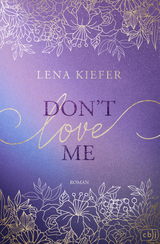 Don&rsquo;t LOVE Me - Lena Kiefer