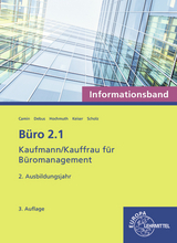 B&uuml;ro 2.1 - Informationsband - 2. Ausbildungsjahr - Britta Camin, Annika Scholz, Martin Debus