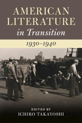 American Literature in Transition, 1930&ndash;1940 - 
