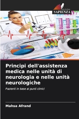 Principi dell'assistenza medica nelle unità di neurologia e nelle unità neurologiche