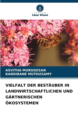 Vielfalt Der Bestäuber in Landwirtschaftlichen Und Gärtnerischen Ökosystemen