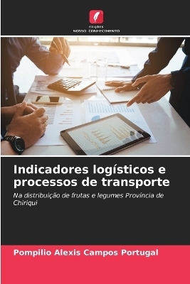 Indicadores logísticos e processos de transporte