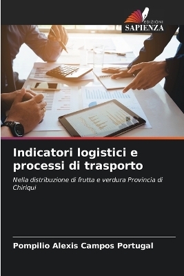 Indicatori logistici e processi di trasporto - Pompilio Alexis Campos Portugal