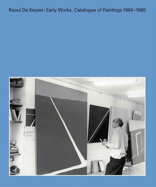 Raoul De Keyser: Early Works
